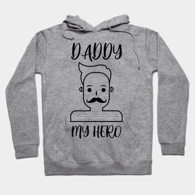 daddy my hero Hoodie by samzizou